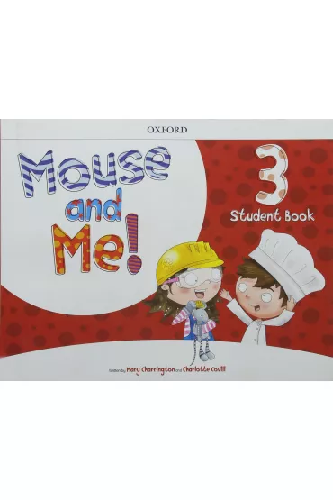Mouse and Me 3 SB with Student website Pack - Mary Charrington, Charlotte Covill