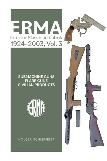ERMA. Erfurter Maschinenfabrik, 1924–2003, Vol. 3 - Holger Schlemeier