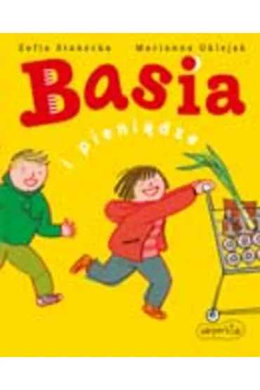 Basia i pieni�dze - Marianna Oklejak, Zofia Stanecka