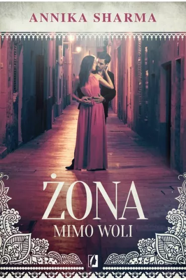 �ona mimo woli - Annika Sharma