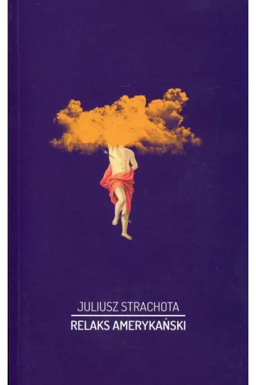 Relaks ameryka�ski - Juliusz Strachota