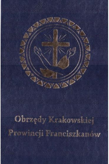 Obrzędy Krakowskiej Prowincji Franciszkanów