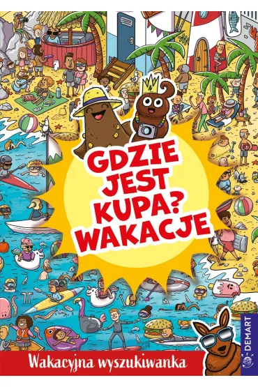 Gdzie jest kupa? Wakacje. Wakacyjna wyszukiwanka