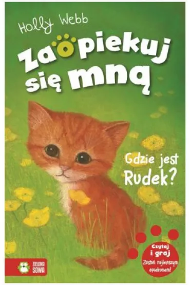 Gdzie jest Rudek? Zaopiekuj si� mn� - Holly Webb