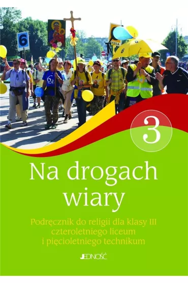 Na drogach wiary 3. Podr�cznik dla liceum i technikum - Bogus�aw Nosek, El�bieta Kondrak, J. Czerkawski