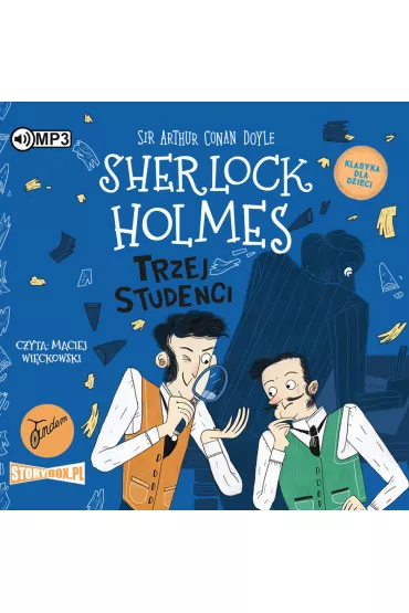 Audiobook Trzej studenci. Klasyka dla dzieci. Sherlock Holmes. Tom 10 CD - Artur Conan Doyle