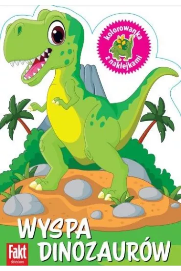 Wyspa dinozaur�w. Kolorowanka z naklejkami