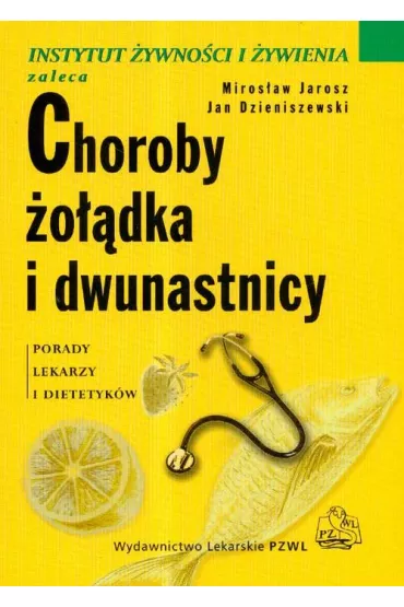 Choroby �o��dka i dwunastnicy - Jan Dzieniszewski, Miros�aw Jarosz