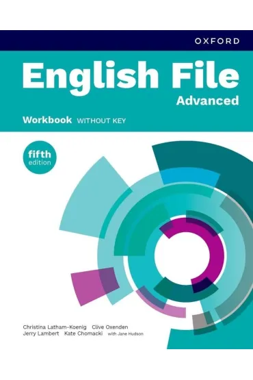 English File 5E Advanced WB - Christina Latham-Koenig, Clive Oxenden, Kate  Chomacki