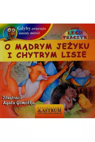 O m�drym je�yku i chytrym lisie +CD - Lech Tkaczyk