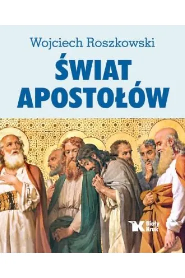 �wiat Aposto��w - Wojciech Roszkowski