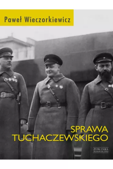 Sprawa Tuchaczewskiego - Pawe� Wieczorkiewicz