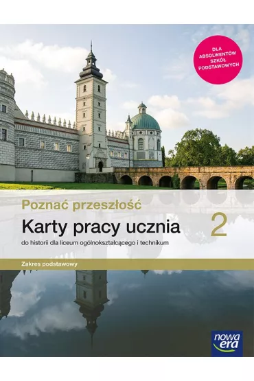 Pozna przeszo 2. Karty pracy ucznia do historii dla liceum oglnoksztaccego i technikum. Zakres podstawowy. Szkoa ponadpodstawowa - Katarzyna Panimasz