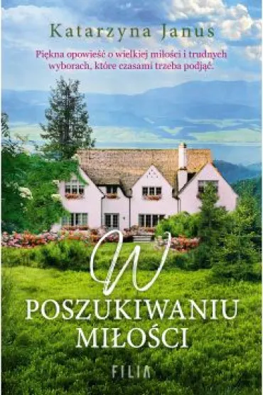 W poszukiwaniu mi�o�ci - Katarzyna Janus