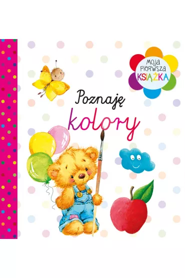 Moja pierwsza ksi��ka Poznaj� kolory