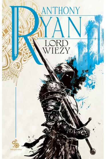 Lord wie�y. Trylogia Kruczy Cie�. Tom 2 - Anthony Ryan
