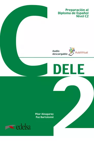 Preparacion al Dele C2. Podr�cznik + Audio online - Paz Bartolom�, Pilar Alzugaray