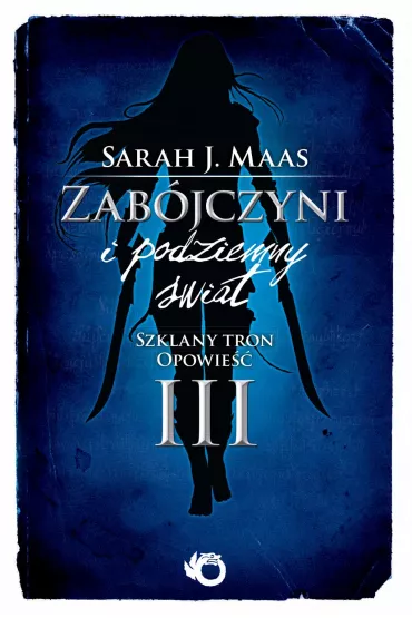 eBook Zabjczyni i podziemny wiat. Szklany Tron. Opowie 3 mobi epub - Sarah J. Maas