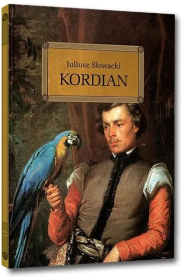 Kordian - Juliusz S�owacki