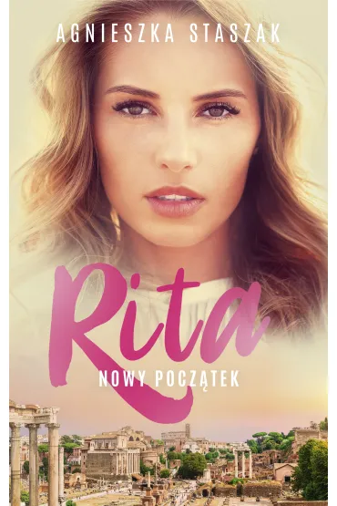 Rita. Nowy pocz�tek - Agnieszka  Staszak