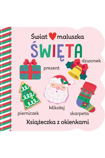 �wiat maluszka. �wi�ta. Ksi��eczka z okienkami - Stacy  Peterson Ilustr