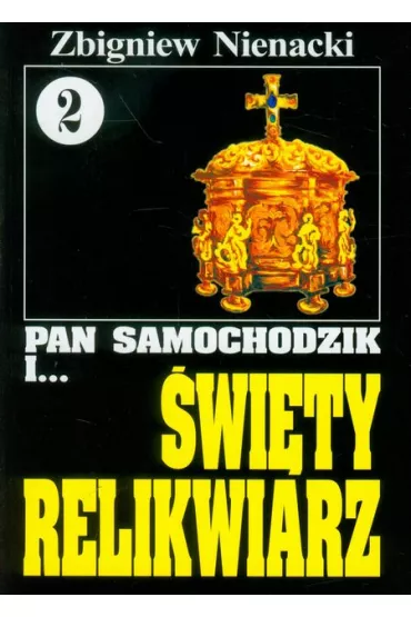 Pan Samochodzik i �wi�ty relikwiarz. Tom 2 - Zbigniew Nienacki