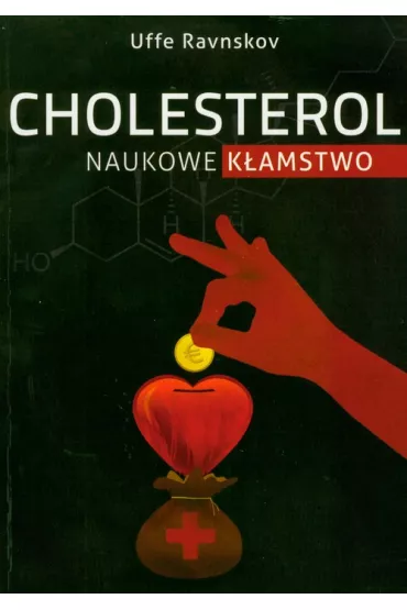 Cholesterol naukowe k�amstwo - Ravnskov Uffe