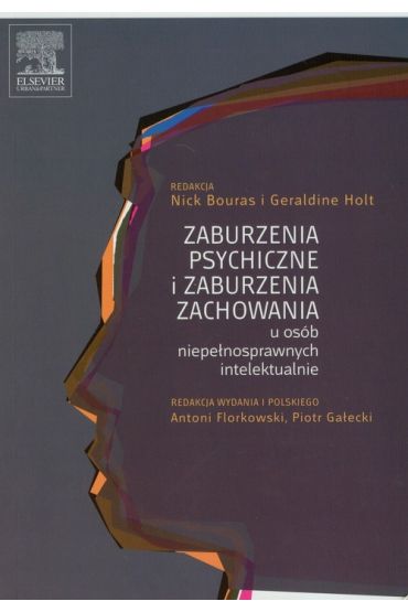 Zaburzenia psychiczne i zaburzenia zachowania u osób niepełnosprawnych intelektualnie