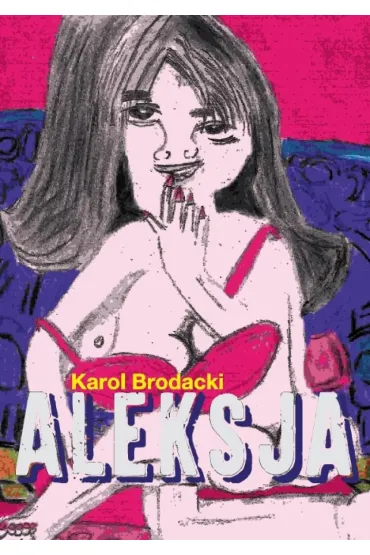 Aleksja - Karol  Brodacki