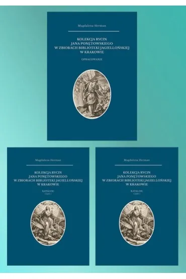 Kolekcja rycin Jana Pon�towskiego w zbiorach Biblioteki Jagiello�skiej w Krakowie - Magdalena Herman