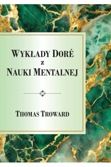 Wyk�ady Dore z Nauki Mentalnej - Thomas Troward