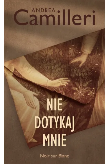 Nie dotykaj mnie - Andrea Camilleri