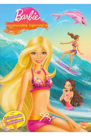 Barbie i podwodna tajemnica Kolorowanka z naklejkami