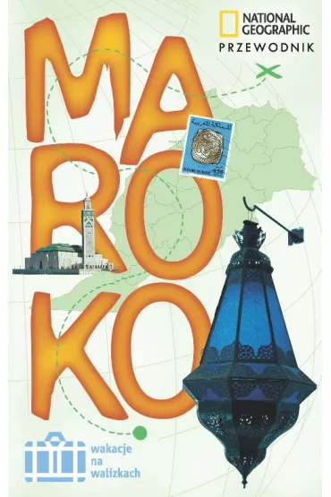 Maroko. Wakacje na walizkach * * - French Carole