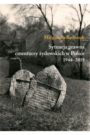 Sytuacja prawna cmentarzy żydowskich w Polsce...