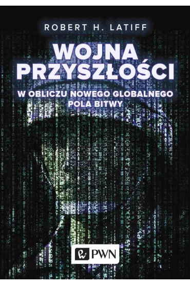 eBook Wojna przysz�o�ci mobi epub - Robert H Latiff