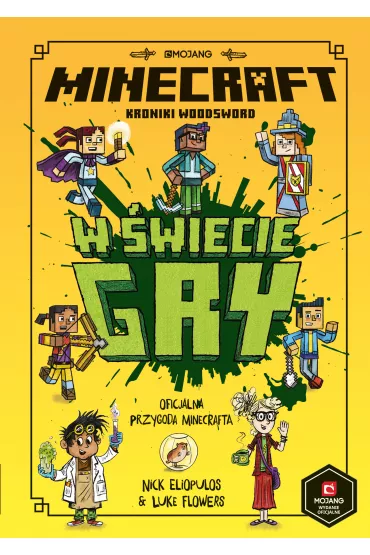 Minecraft. W �wiecie gry. Kroniki Woodsword. Tom 1 - Nick  Eliopulos, Luke  Flowers