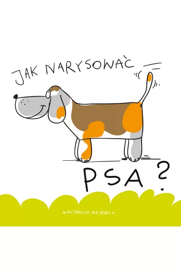 Jak narysowa� ? psa