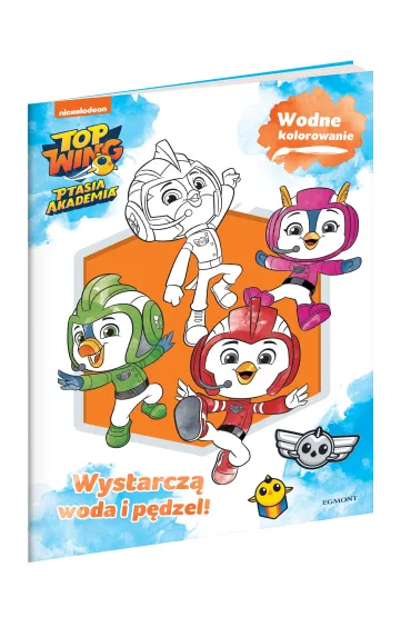 Top Wing. Ptasia Akademia. Wodne kolorowanie - Helena  Strzelewicz