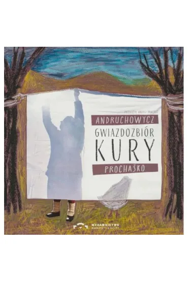 Gwiazdozbi�r Kury - Andruchowycz Sofija