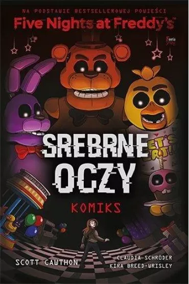 Srebrne oczy. Five Nights at Freddy`s. Komiks. Tom 1 - Scott Cawthon