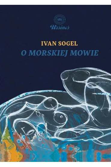 O morskiej mowie - Ivan Sogel