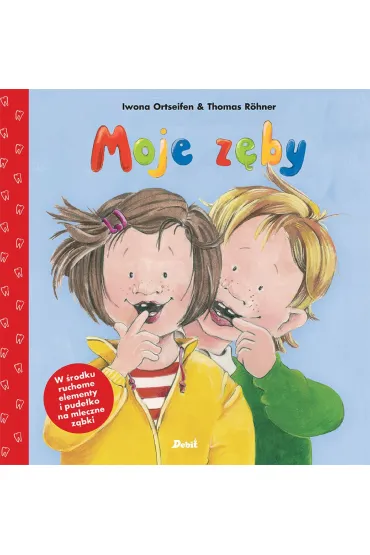 Moje z�by - Thomas Rohner, Iwona  Ortseifen