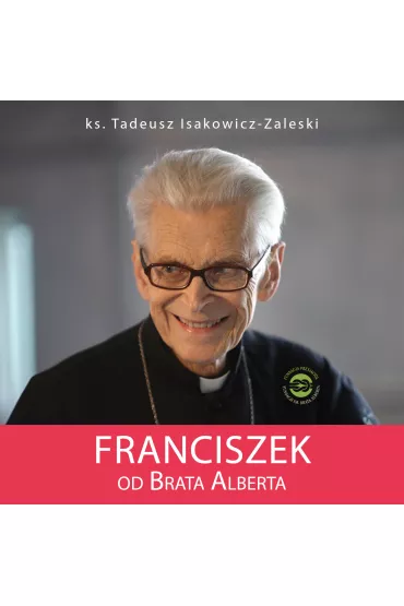 Audiobook Franciszek od Brata Alberta mp3 - Tadeusz Isakowicz-Zaleski