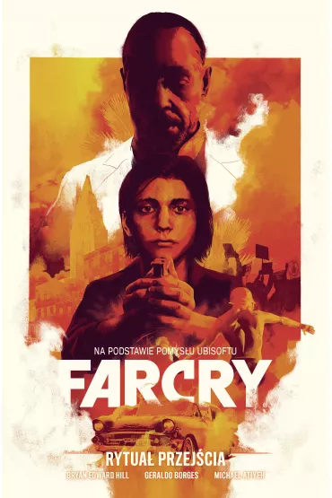 Rytua� przej�cia. Far Cry - Geraldo Borges, Bryan Edward  Hill