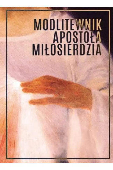 Modlitewnik Aposto�a Mi�osierdzia BR