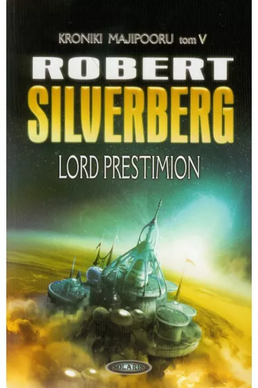 Lord Prestimion. Kroniki Majipooru. Tom 6 - Robert Silverberg