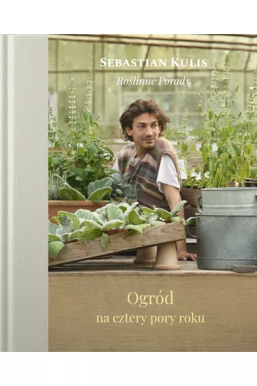 Ogr�d na cztery pory roku - Sebastian Kulis