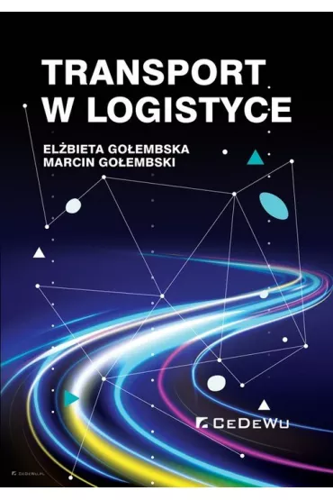 Transport w logistyce - El�bieta Go�embska, Marcin Go�embski