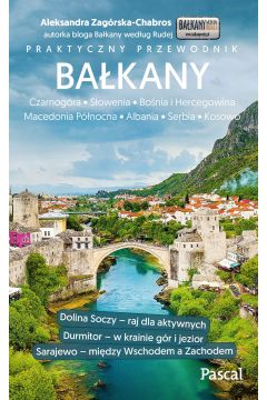 Bakany. Czarnogra, Bonia i Hercegowina, Serbia, Sowenia, Macedonia, Kosowo, Albania